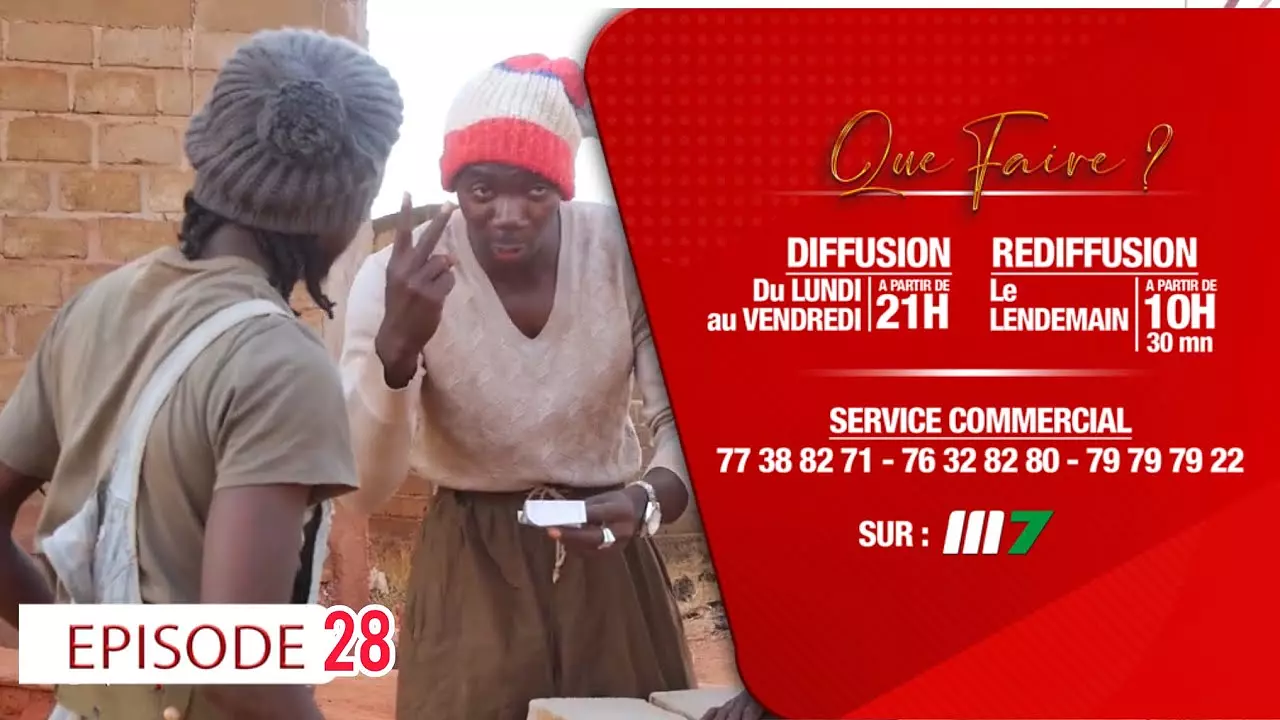 Que faire - Épisode 28 - Série